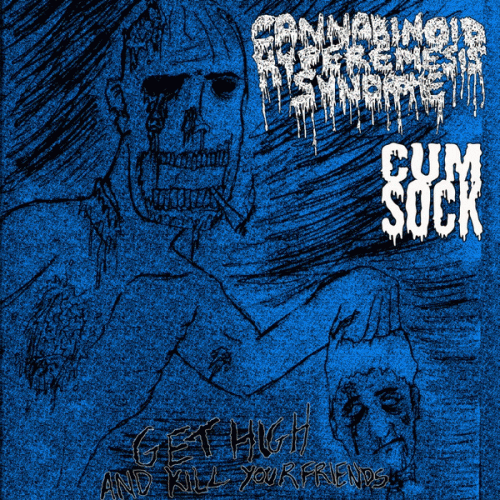 Cum Sock : Get High and Kill Your Friends